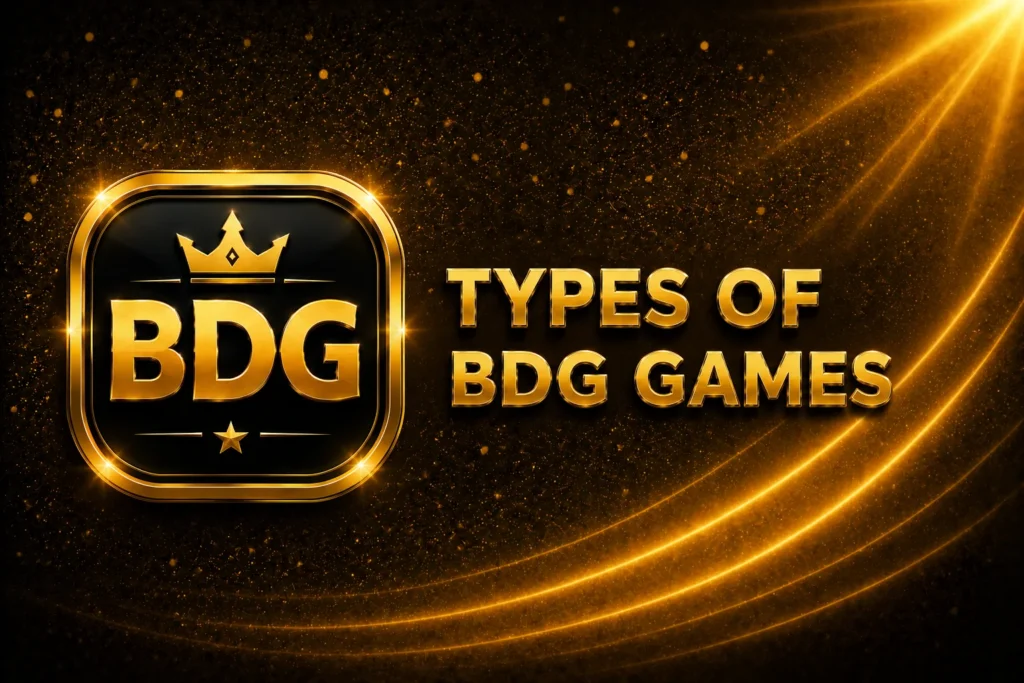 TYPES OF BDG GAMES